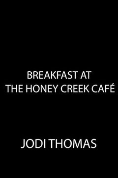 portada Breakfast at the Honey Creek Café (a Honey Creek Novel) (en Inglés)