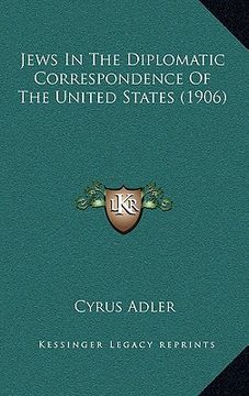 portada jews in the diplomatic correspondence of the united states (1906)