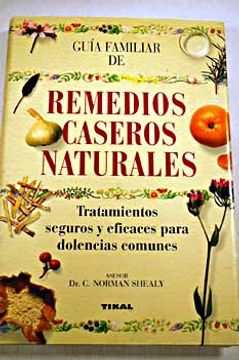 Libro guía familiar de remedios caseros naturales, , ISBN 15942897. Comprar  en Buscalibre