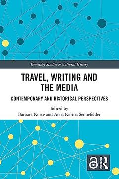 portada Travel, Writing and the Media (Routledge Studies in Cultural History) (en Inglés)