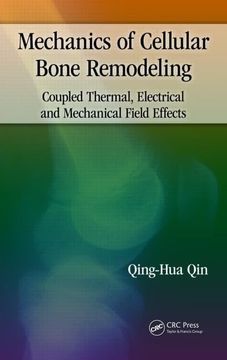 portada Mechanics of Cellular Bone Remodeling: Coupled Thermal, Electrical, and Mechanical Field Effects (en Inglés)