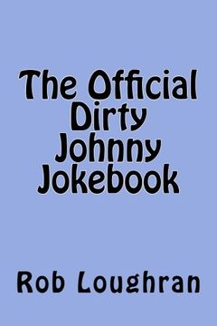 portada The Official Dirty Johnny Jok (The Official ------ Jok Series) (en Inglés)