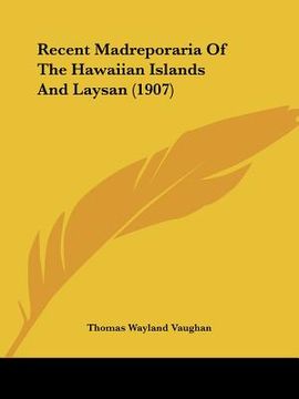portada recent madreporaria of the hawaiian islands and laysan (1907) (en Inglés)