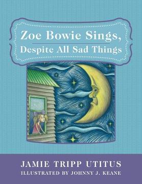 portada Zoe Bowie Sings, Despite All Sad Things (en Inglés)