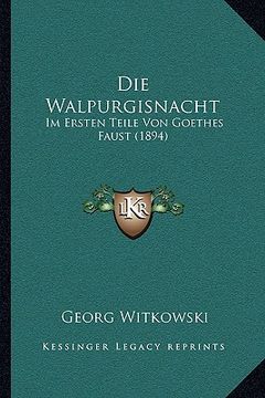 portada Die Walpurgisnacht Im Ersten Teile Von Goethes Faust (1894) (in German)