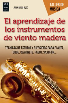 portada El Aprendizaje de los Instrumentos de Viento Madera (in Spanish)