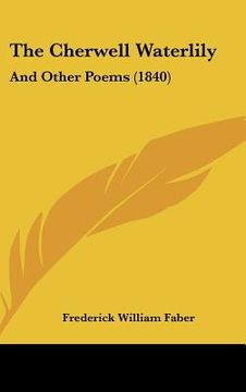portada the cherwell waterlily: and other poems (1840) (en Inglés)