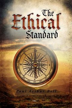 portada the ethical standard: paul arthur bell (en Inglés)