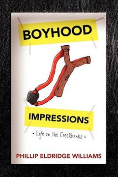 portada boyhood impressions: life on the creekbanks (en Inglés)