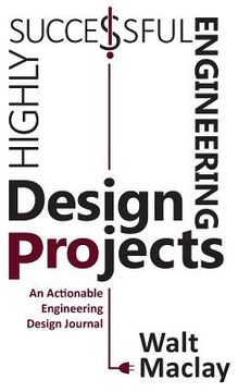 portada Highly Successful Engineering Design Projects: Keys to Staying on Budget, on Time, Every Time (in English)
