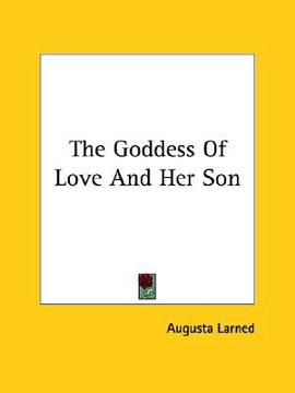 portada the goddess of love and her son (en Inglés)