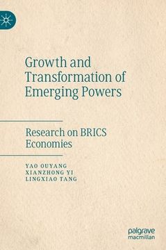 portada Growth and Transformation of Emerging Powers: Research on Brics Economies (en Inglés)