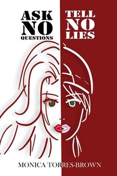 portada Ask No Questions Tell No Lies (en Inglés)