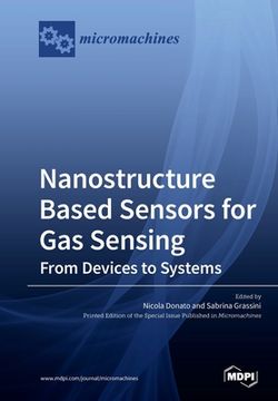 portada Nanostructure Based Sensors for Gas Sensing: from Devices to Systems (en Inglés)