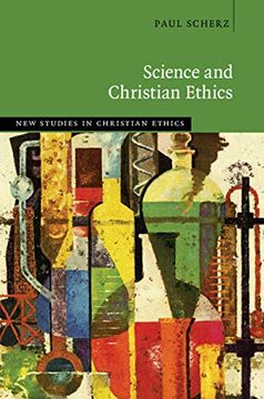 portada Science and Christian Ethics (New Studies in Christian Ethics) (en Inglés)