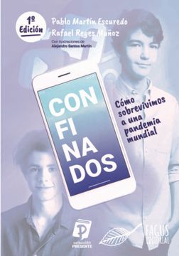 portada Confinados: Cómo Sobrevivimos a una Pandemia Mundial: 1 (Presente) (in Spanish)