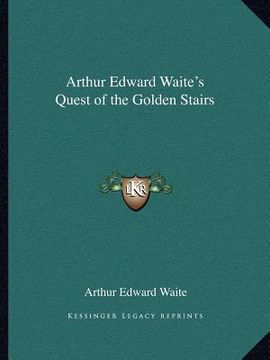 portada arthur edward waite's quest of the golden stairs