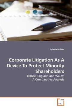 portada corporate litigation as a device to protect minority shareholders (en Inglés)