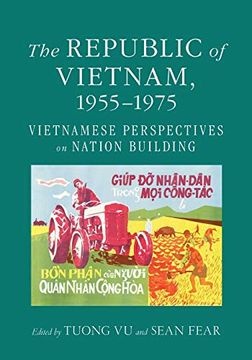 portada The Republic of Vietnam, 1955-1975: Vietnamese Perspectives on Nation Building (en Inglés)