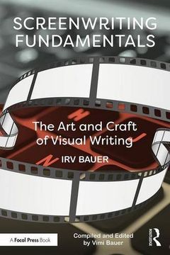 portada Screenwriting Fundamentals: The Art and Craft of Visual Writing
