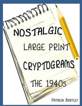 portada Nostalgic Large Print Cryptograms: The 1940s (in English)