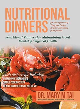 portada Nutritional Dinners for two Lovers as if They are Loving Angels Descending From Heaven: Nutritional Dinners for Maintaining Good Mental & Physical Health (en Inglés)