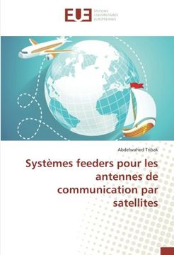 portada Systèmes feeders pour les antennes de communication par satellites (OMN.UNIV.EUROP.)