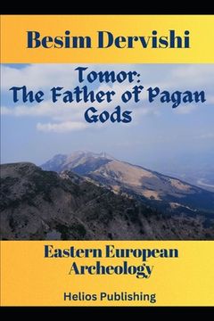 portada Tomor: The Father of Pagan Gods: Eastern European Archeology