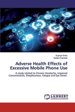 portada Adverse Health Effects of Excessive Mobile Phone Use