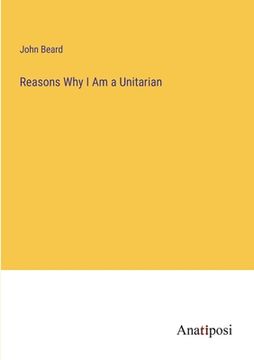 portada Reasons Why I Am a Unitarian (en Inglés)