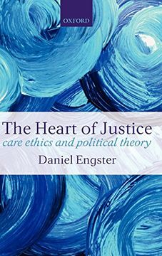 portada The Heart of Justice: Care Ethics and Political Theory (en Inglés)