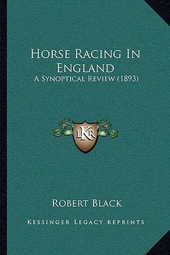 portada horse racing in england: a synoptical review (1893) (en Inglés)