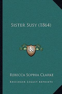 portada sister susy (1864) (en Inglés)