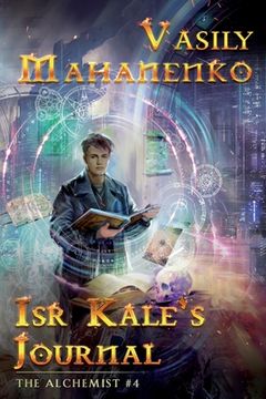 portada Isr Kale's Journal (The Alchemist Book #4): LitRPG Series