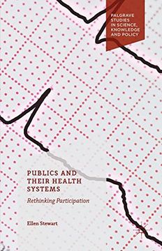 portada Publics and Their Health Systems (Palgrave Studies in Science, Knowledge and Policy)