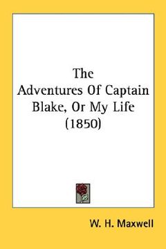 portada the adventures of captain blake, or my life (1850) (en Inglés)