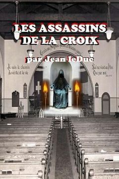 portada Les Assassins de la Croix (en Francés)