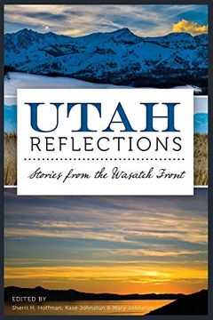portada Utah Reflections: Stories From the Wasatch Front (en Inglés)