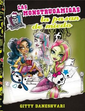 portada Monster High. Las monstruoamigas la pasan de miedo (in Spanish)