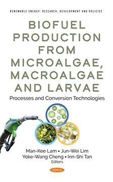 portada Biofuel Production From Microalgae, Macroalgae and Larvae: Processes and Conversion Technologies (en Inglés)