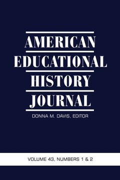 portada American Educational History Journal Vol.43 No.1&2 2016 (en Inglés)