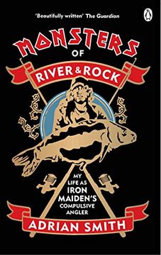 portada Monsters of River and Rock: My Life as Iron Maiden’S Compulsive Angler (in English)