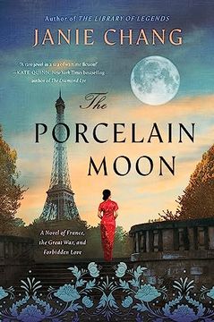 portada The Porcelain Moon: A Novel of France, the Great War, and Forbidden Love (in English)