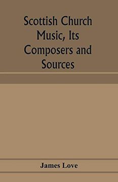 portada Scottish Church Music, its Composers and Sources (en Inglés)