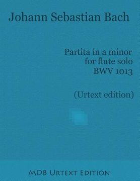 portada Partita in a minor for flute solo BWV 1013 (Urtext edition)