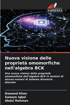 portada Nuova visione delle proprietà omomorfiche nell'algebra BCK (en Italiano)