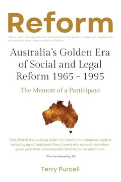 portada Reform: Australia's Golden Era of Social and Legal Reform 1965-1995: The Memoir of a Participant: Australia's Golden Era of So (in English)