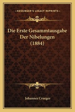 portada Die Erste Gesammtausgabe Der Nibelungen (1884)