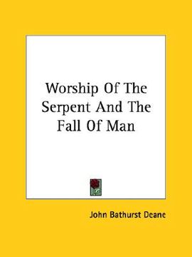 portada worship of the serpent and the fall of man (en Inglés)