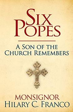 portada Six Popes: A son of the Church Remembers (en Inglés)